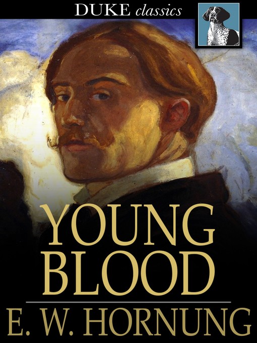 Titeldetails für Young Blood nach E. W. Hornung - Verfügbar